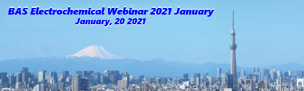 BAS Electrochemical Webinar 2021 January